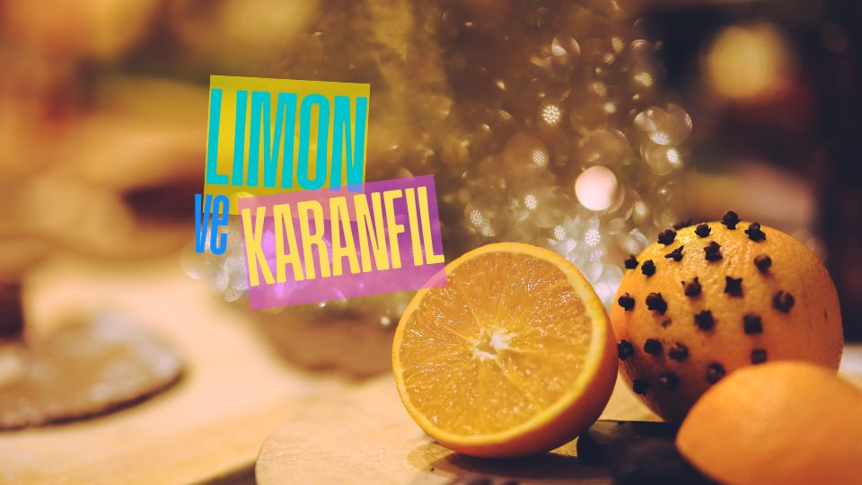Limon Ve Karanfil